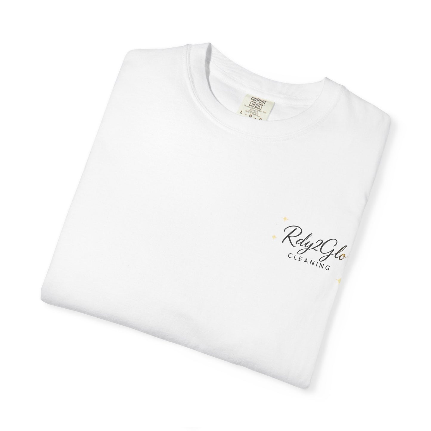 Rdy2Glo Cleaning T-Shirt, Unisex Tee, Garment-Dyed Apparel, House Cleaning Shirt, Gift for Cleaners, Everyday Comfort Tee
