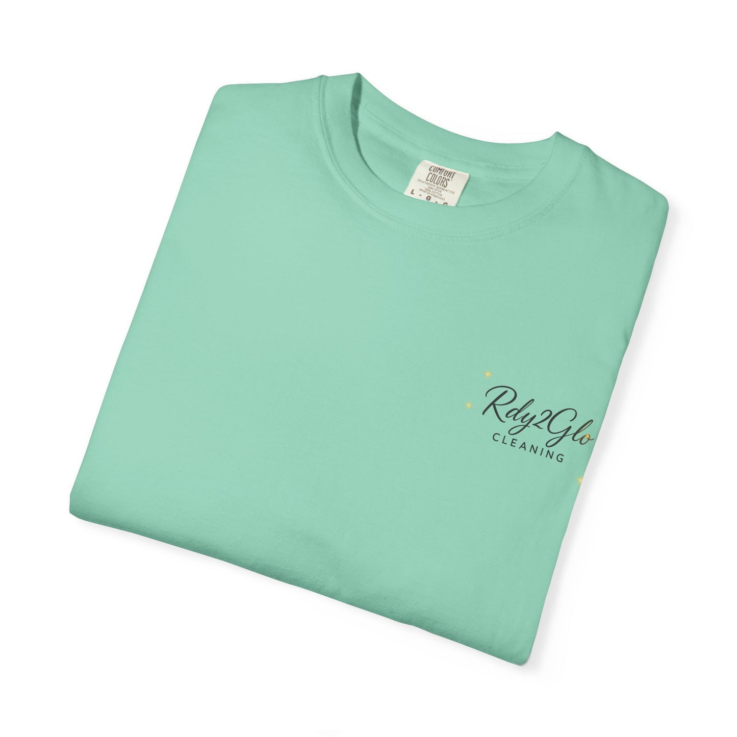 Rdy2Glo Cleaning T-Shirt, Unisex Tee, Garment-Dyed Apparel, House Cleaning Shirt, Gift for Cleaners, Everyday Comfort Tee